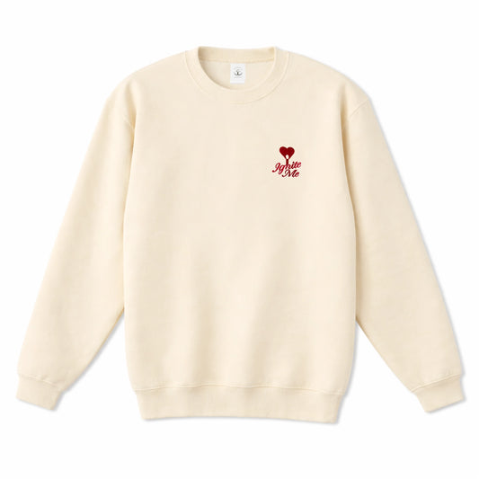 IGNITE ME Sweatshirt
